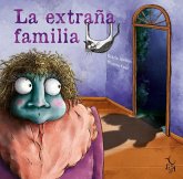 La Extraña Familia La Extraña Familia