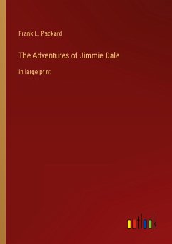 The Adventures of Jimmie Dale - Packard, Frank L.