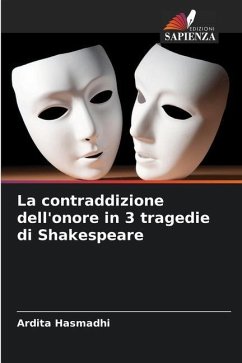 La contraddizione dell'onore in 3 tragedie di Shakespeare - Hasmadhi, Ardita