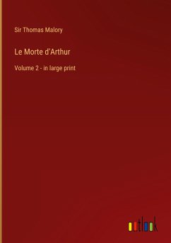Le Morte d'Arthur - Malory, Thomas