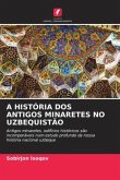 A HISTÓRIA DOS ANTIGOS MINARETES NO UZBEQUISTÃO