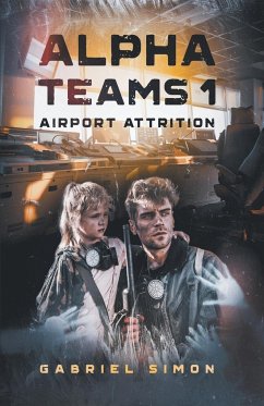 Alpha Teams 1 - Airport Attrition - Simon, Gabriel