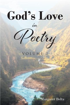 God's Love in Poetry (eBook, ePUB) - Beltz, Margaret