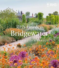 RHS Garden Bridgewater (eBook, ePUB) - The Royal Horticultural Society; McCann, Phil