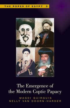 The Emergence of the Modern Coptic Papacy (eBook, ePUB) - Guirguis, Magdi; Doorn-Harder, Nelly Van