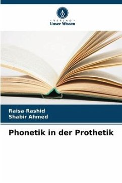 Phonetik in der Prothetik - Rashid, Raisa;Ahmed, Shabir