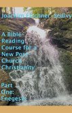 A Bible-Reading Course for a New Post-Church Christianity - Part One