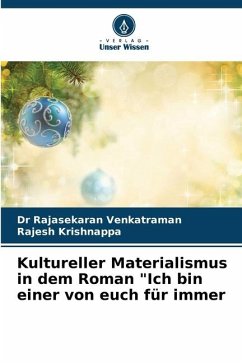 Kultureller Materialismus in dem Roman 