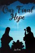 Our Final Hope (eBook, ePUB) - Bild 1