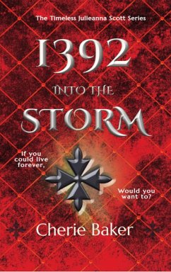 1392 Into the Storm (The Timeless Julieanna Scott, #0.1) (eBook, ePUB) - Baker, Cherie