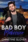 Bad Boy Makeover (eBook, ePUB)
