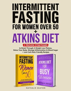 Intermittent Fasting For Women Over 50 + Atkins Diet - Seaton, Nathalie