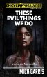 These Evil Things We Do: A Novel & Four... - Bild 1