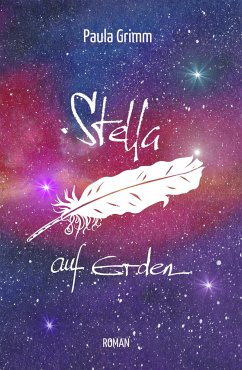 Stella auf Erden (eBook, ePUB) - Grimm, Paula