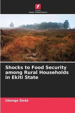 Shocks to Food Security among Rural Households in Ekiti State - Dada, Gbenga