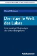 Die rituelle Welt des Lukas (eBook, PDF) - Bild 1