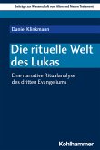 Die rituelle Welt des Lukas (eBook, PDF)