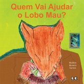 Quem vai ajudar o lobo mau? (eBook, ePUB)