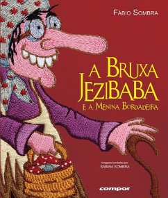 A Bruxa jezibaba e a menina bordadeira (eBook, ePUB) - Sombra, Fábio