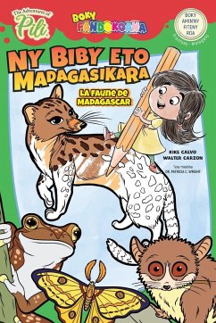 La Faune de Madagascar. Les Aventures de Pili Livre de Coloriage. Français - Malgache. - Calvo, Kike