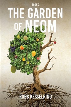 The Garden of Neom (eBook, ePUB) - Kesselring, Robb