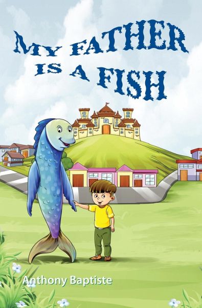 My Father is a Fish (eBook, ePUB)
