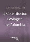 La Constitución Ecológica de Colombia - 3ra. Edición (eBook, PDF)