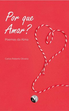 Cover Por que amar? Poemas da alma (eBook, ePUB)
