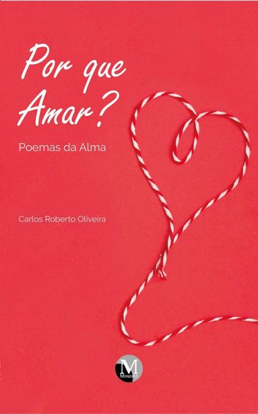 Por que amar? Poemas da alma (eBook, ePUB)