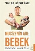 Mucizenin Adi - Bebek