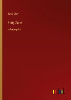 Betty Zane - Grey, Zane