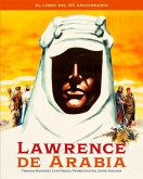 Lawrence De Arabia. Libro Del 60 Aniversario Lawrence De Arabia. Libro Del 60 Aniversario