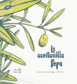 LA ACEITUNILLA PEPA LA ACEITUNILLA PEPA