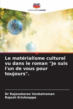 Le matérialisme culturel vu dans le roman 