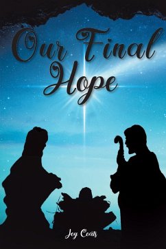 Our Final Hope - Coats, Joy