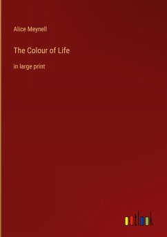 The Colour of Life - Meynell, Alice