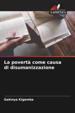 La povertà come causa di disumanizzazione Cover La povertà come causa di disumanizzazione