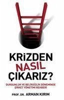 Krizden Nasil Cikariz - Kirim, Arman