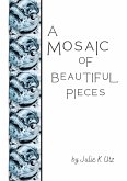 A Mosaic of Beautiful Pieces