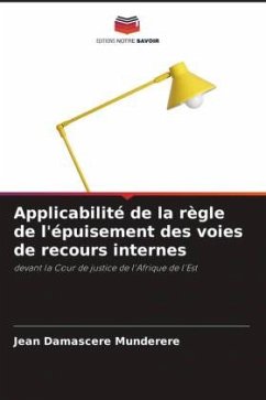 Applicabilité de la règle de l'épuisement des voies de recours internes - Munderere, Jean Damascere