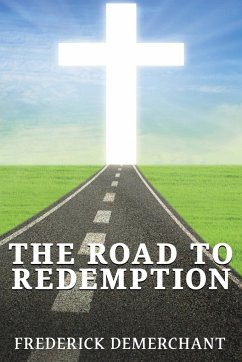 The Road To Redemption - Demerchant, Frederick