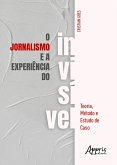 O Jornalismo e a Experiência do Invisível (eBook, ePUB)