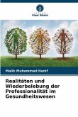 Realitäten und Wiederbelebung der Professionalität im Gesundheitswesen