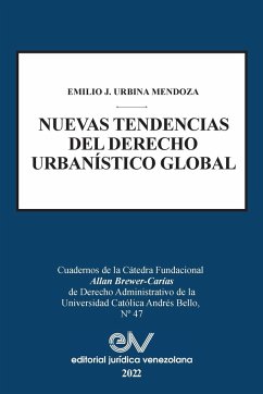 NUEVAS TENDENCIAS DEL DERECHO URBANISTICO GLOBAL - Urbina Mendoza, Emilio J.