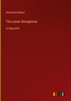 The Lesser Bourgeoisie - Balzac, Honoré de