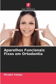 Aparelhos Funcionais Fixos em Ortodontia