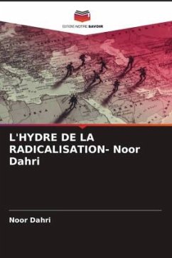 L'HYDRE DE LA RADICALISATION- Noor Dahri - Dahri, Noor