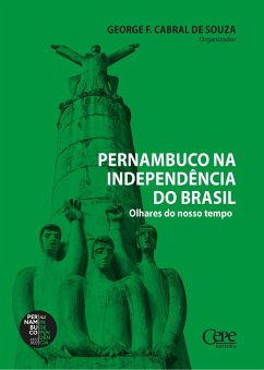 Pernambuco na Independência do Brasil (eBook, ePUB) - Autores, Vários