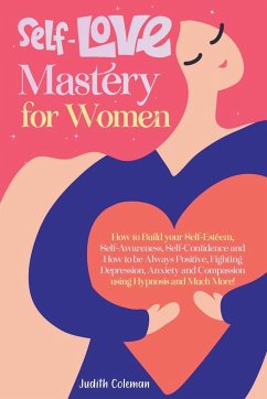 Self Love Mastery for Women - Coleman, Judith