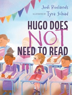 Hugo Does Not Need To Read - Roelands, Jodi